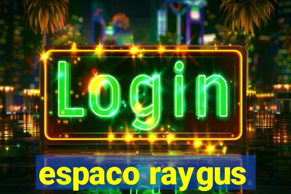 espaco raygus