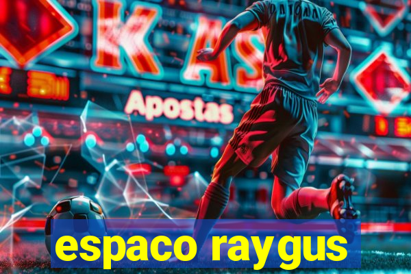 espaco raygus