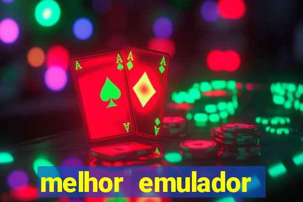 melhor emulador para pc fraco