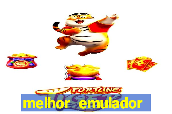 melhor emulador para pc fraco