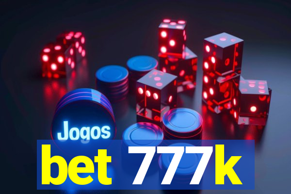 bet 777k