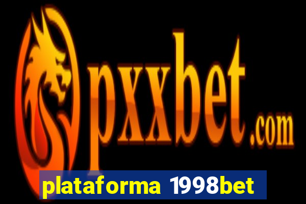 plataforma 1998bet