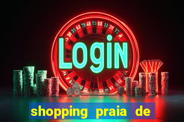 shopping praia de belas cinema