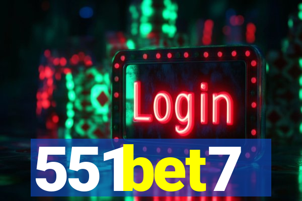 551bet7