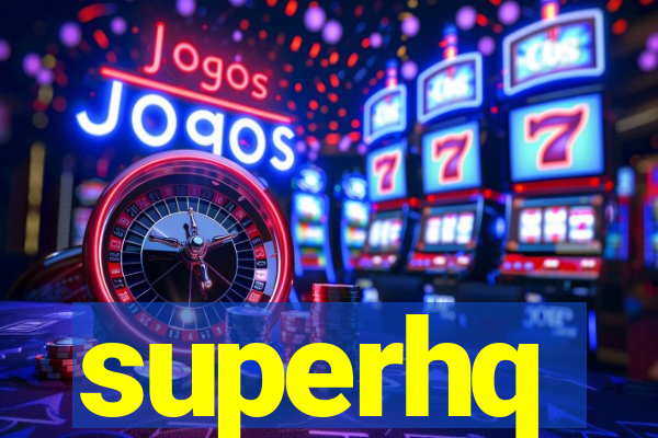 superhq