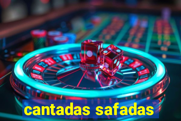 cantadas safadas