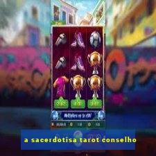 a sacerdotisa tarot conselho