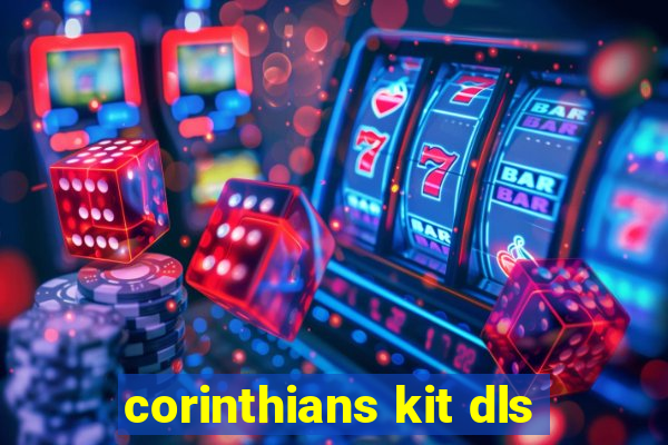 corinthians kit dls