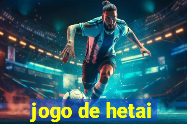 jogo de hetai