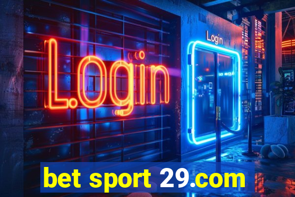 bet sport 29.com