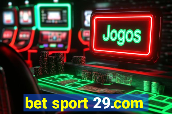 bet sport 29.com