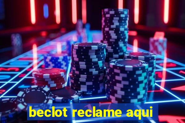 beclot reclame aqui