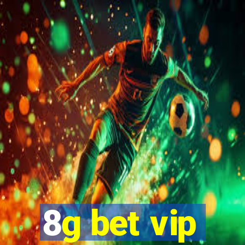 8g bet vip