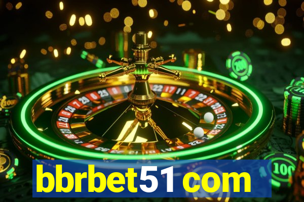 bbrbet51 com