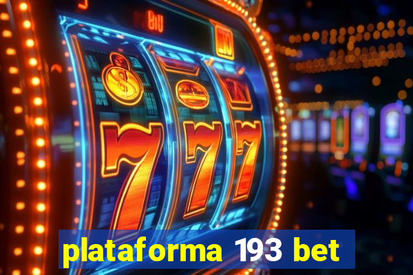 plataforma 193 bet