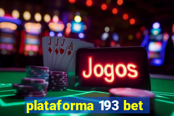 plataforma 193 bet