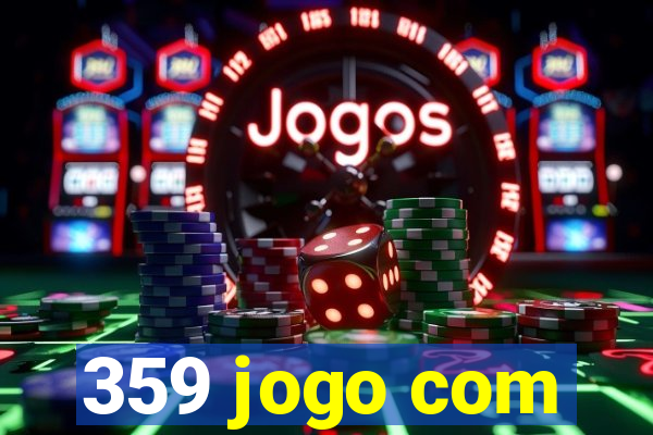 359 jogo com