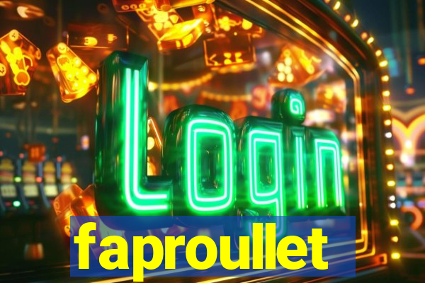 faproullet