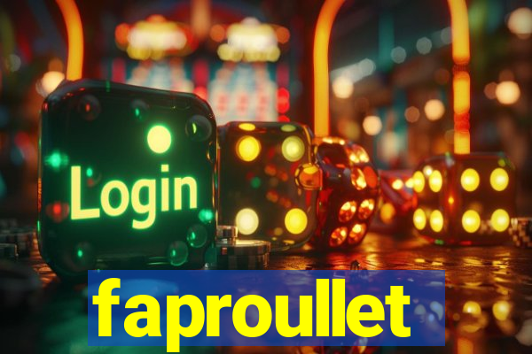 faproullet