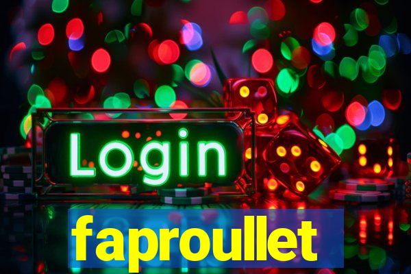 faproullet