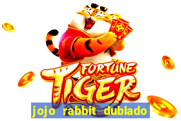 jojo rabbit dublado assistir online