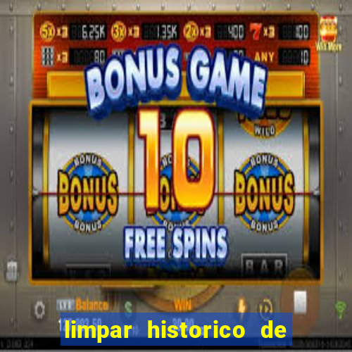 limpar historico de apostas bet365