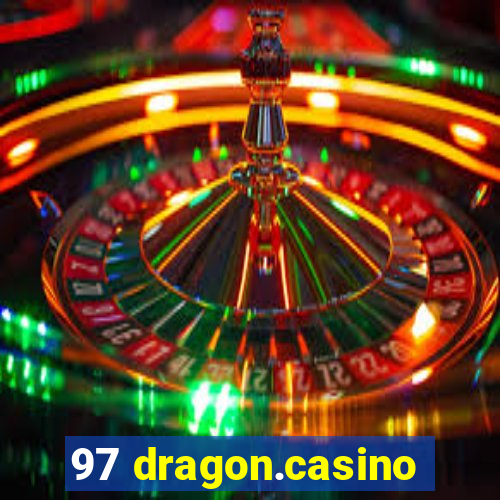 97 dragon.casino