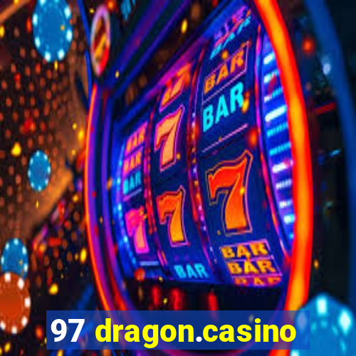 97 dragon.casino