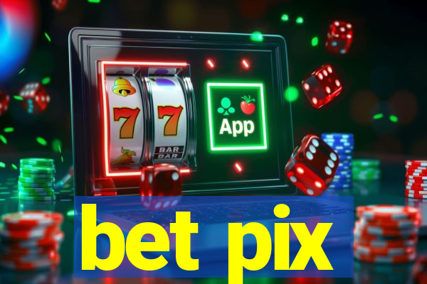 bet pix