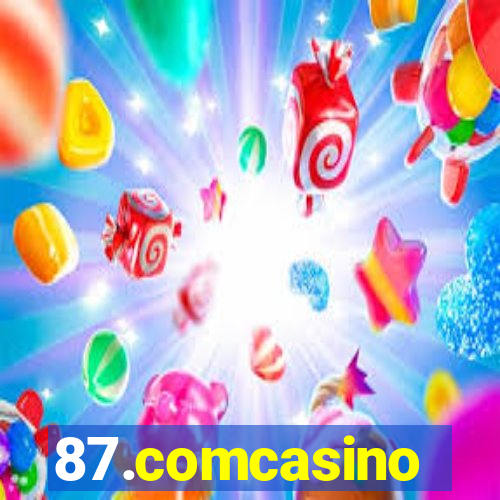 87.comcasino