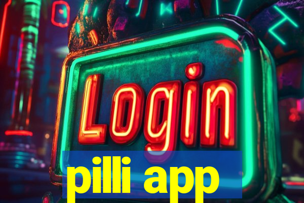 pilli app