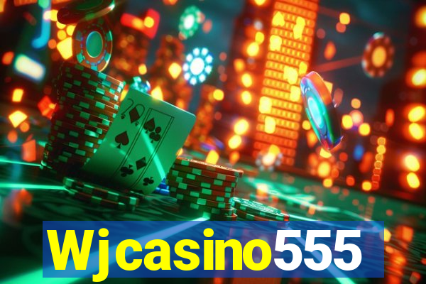 Wjcasino555