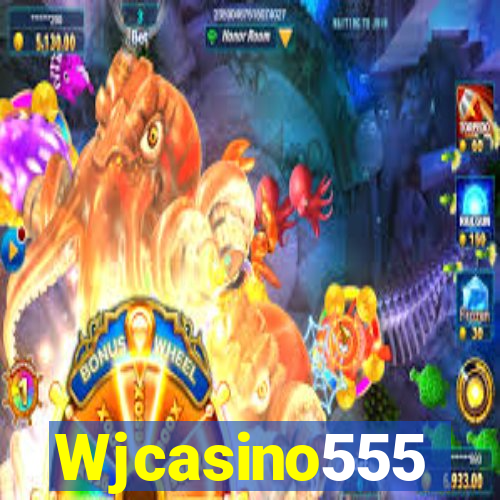 Wjcasino555