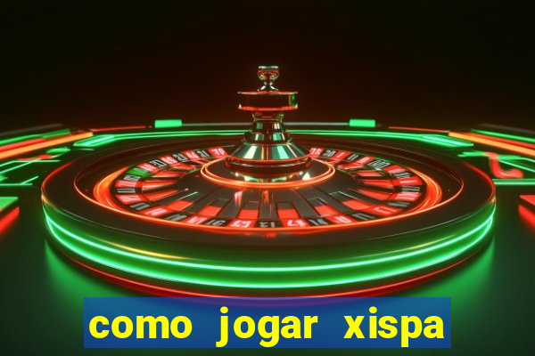 como jogar xispa no jogo do bicho