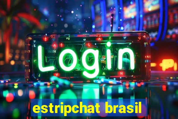 estripchat brasil