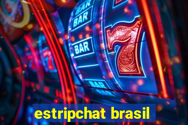 estripchat brasil