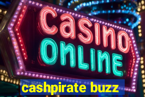 cashpirate buzz