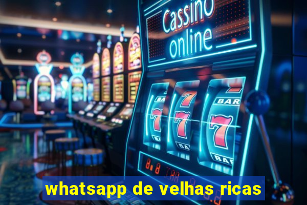 whatsapp de velhas ricas