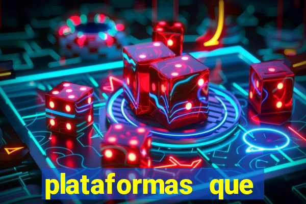 plataformas que estao pagando bem