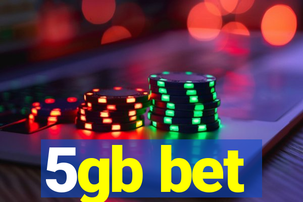 5gb bet