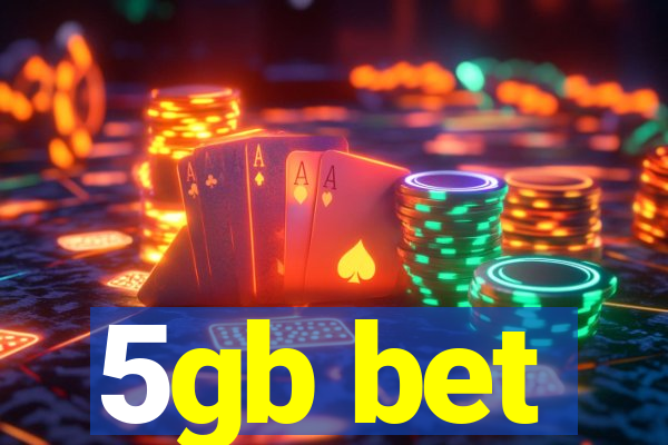 5gb bet