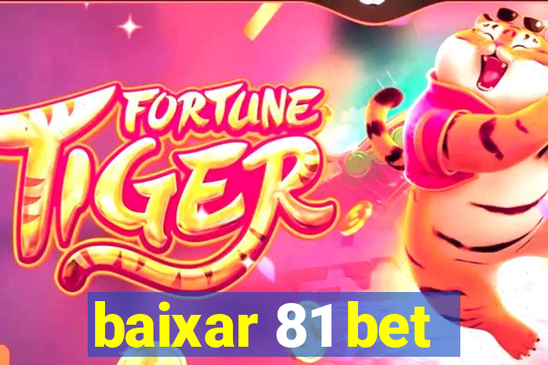 baixar 81 bet