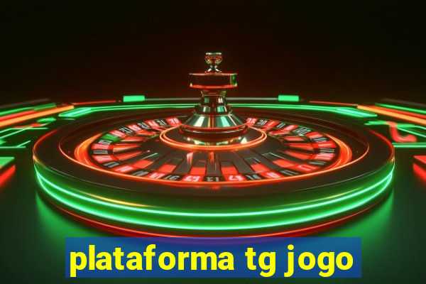 plataforma tg jogo