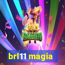 brl11 magia