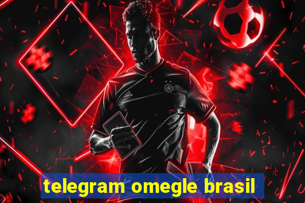 telegram omegle brasil