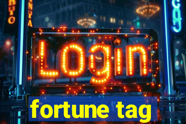 fortune tag