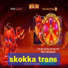 skokka trans