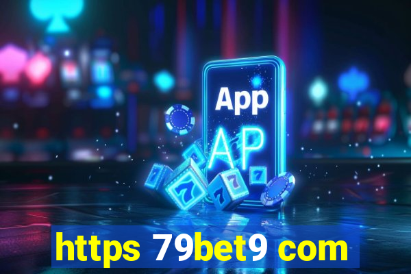 https 79bet9 com