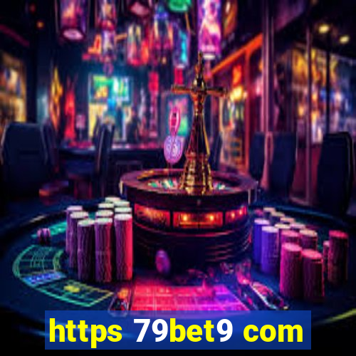 https 79bet9 com