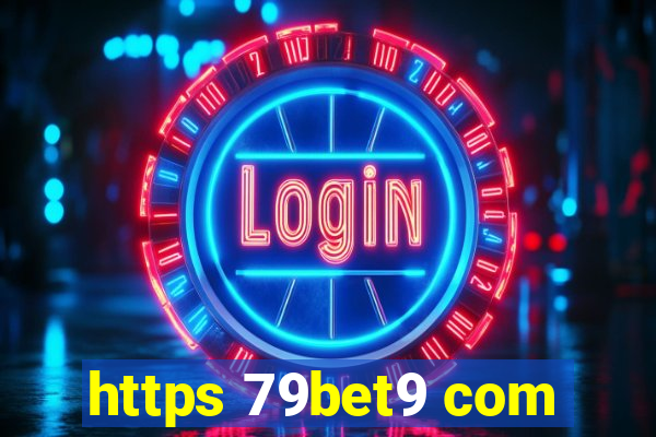 https 79bet9 com